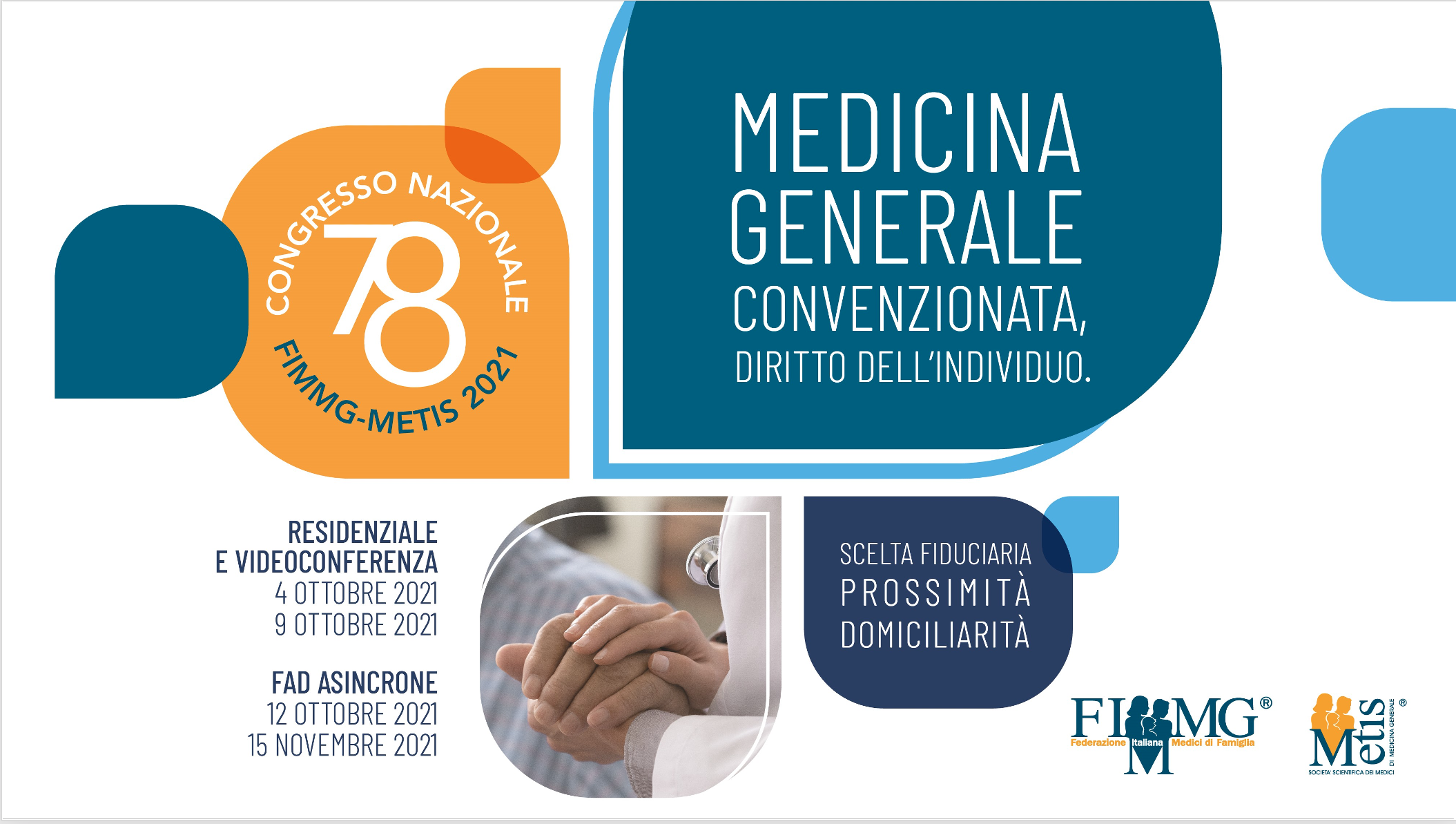 78° Congressso Nazionale FIMMG – “Medicina Generale Convenzionata, Diritto dell’Individuo – Scelta fiduciaria, prossimità e domiciliarità”